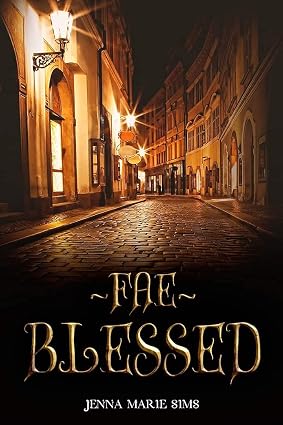 Cover of Fae Blessed by Jenna Marie Sims