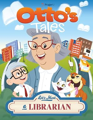 Cover of Otto’s Tales: Let’s Meet a Librarian by PragerU